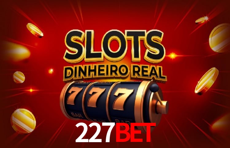 Jogos populares e pagamentos rápidos na 227Bet